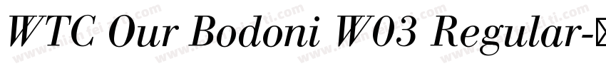 WTC Our Bodoni W03 Regular字体转换